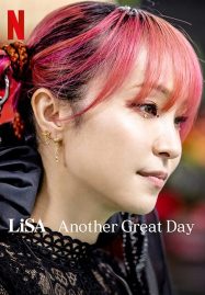 ดูหนังออนไลน์ LiSA Another Great Day (2022)