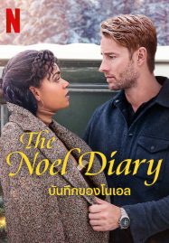 ดูหนังออนไลน์ฟรี The Noel Diary (2022) บันทึกของโนเอล