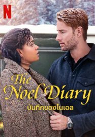 ดูหนังออนไลน์ The Noel Diary (2022) บันทึกของโนเอล