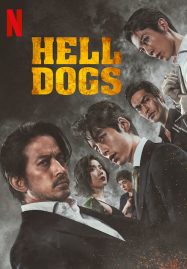 ดูหนังออนไลน์ฟรี Hell Dogs (2022) ในบ้านไม้ไผ่