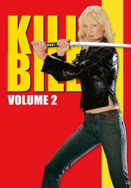 ดูหนังออนไลน์ฟรี Kill Bill Vol. 2 (2004) นางฟ้าซามูไร