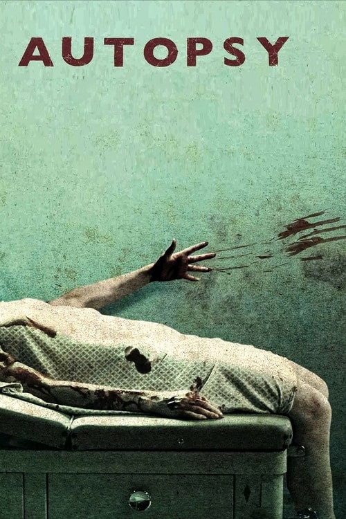 ดูหนังออนไลน์ Autopsy (2008) อันท็อปซี่ จับคนมาชำแหละ