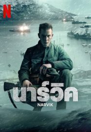 ดูหนังออนไลน์ฟรี Narvik (2023) นาร์วิค