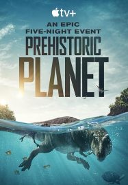 ดูหนังออนไลน์ Prehistoric Planet (2022)