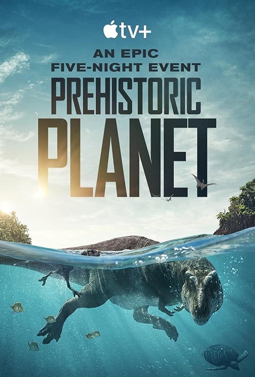 ดูหนังออนไลน์ Prehistoric Planet (2022)