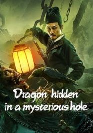ดูหนังออนไลน์ฟรี Dragon Hidden in A Mysterious Hole (2022) เขาวงกตซ่อนมังกร