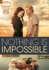 ดูหนังออนไลน์ Nothing is Impossible (2022)