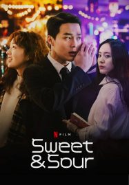 ดูหนังออนไลน์ฟรี Sweet & Sour (2021) รักหวานอมเปรี้ยว