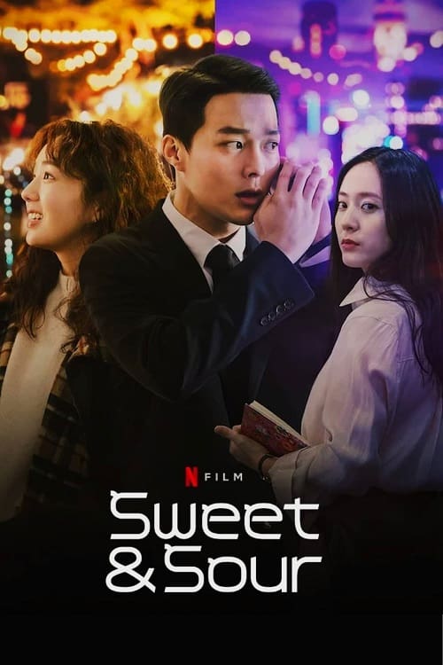 ดูหนังออนไลน์ Sweet & Sour (2021) รักหวานอมเปรี้ยว