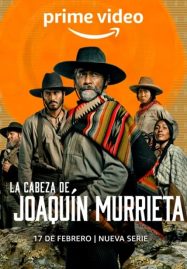 ดูหนังออนไลน์ฟรี The Head of Joaquin Murrieta (2023) ล่าหัววาคีน มูร์ริเอตา