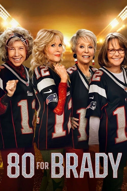 ดูหนังออนไลน์ 80 for Brady (2023)