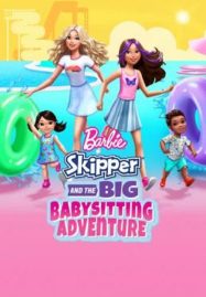 ดูหนังออนไลน์ Barbie Skipper and the Big Babysitting Adventure (2023)