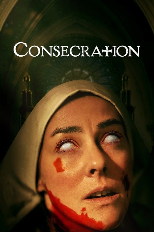ดูหนังออนไลน์ Consecration (2023)