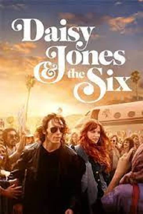 ดูหนังออนไลน์ Daisy Jones & The Six (2023) เดซี่ โจนส์ แอนด์ เดอะ ซิกส์