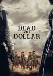 ดูหนังออนไลน์ฟรี Dead for a Dollar (2022)