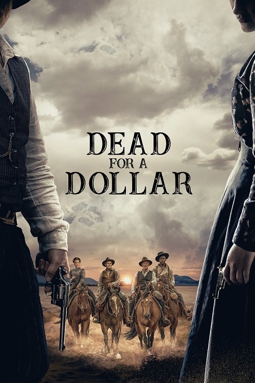 ดูหนังออนไลน์ Dead for a Dollar (2022)