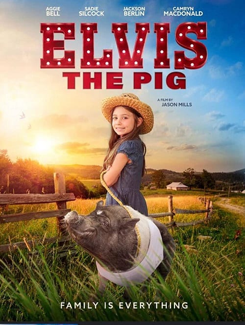 ดูหนังออนไลน์ Elvis the Pig (2022)