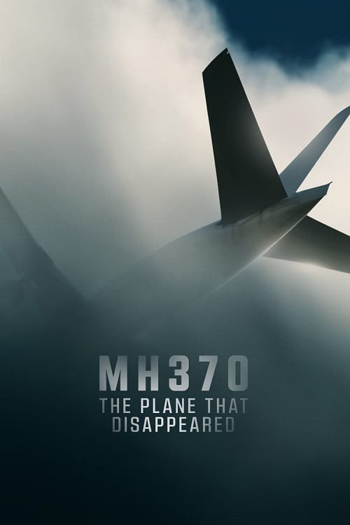 ดูหนังออนไลน์ MH370 (2023) เครื่องบินที่หายไป