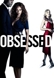 ดูหนังออนไลน์ฟรี Obsessed (2009) แรงรักมรณะ