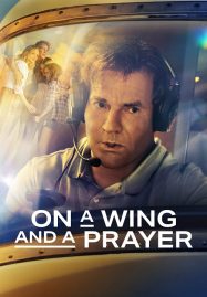 ดูหนังออนไลน์ฟรี On a Wing and a Prayer (2023)