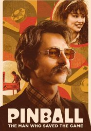 ดูหนังออนไลน์ฟรี Pinball The Man Who Saved the Game (2022)