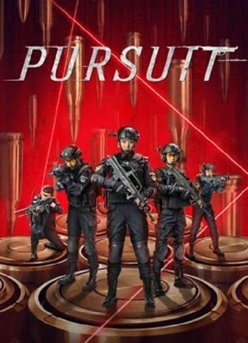ดูหนังออนไลน์ Pursuit (2023) ปฏิบัติการล่าระห่ำ
