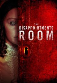 ดูหนังออนไลน์ฟรี The Disappointments Room (2016) มันอยู่ในห้อง