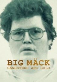ดูหนังออนไลน์ฟรี Big Mack Gangsters and Gold (2023)