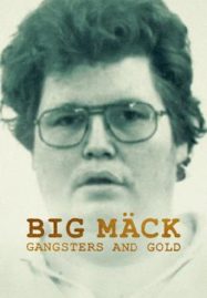 ดูหนังออนไลน์ Big Mack Gangsters and Gold (2023)