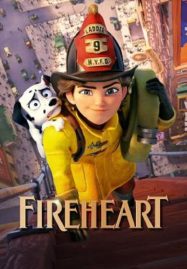 ดูหนังออนไลน์ฟรี Fireheart (2022) สาวน้อยผจญไฟ หัวใจไม่หยุดฝัน