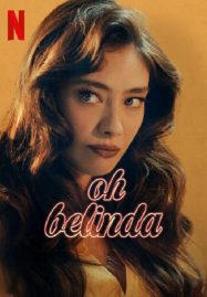 ดูหนังออนไลน์ฟรี Oh Belinda (2023) โอ้ เบลินด้า