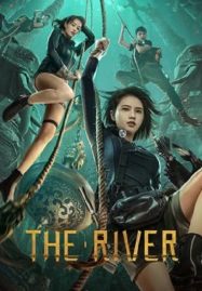 ดูหนังออนไลน์ฟรี The River (2023) สามผู้กล้าท้าแม่น้ำลับ