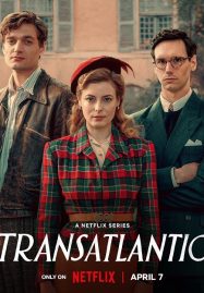 ดูหนังออนไลน์ Transatlantic (2023) ทรานส์แอตแลนติก