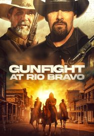 ดูหนังออนไลน์ Gunfight at Rio Bravo (2023)