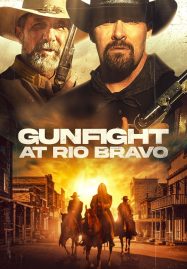 Gunfight at Rio Bravo 2023