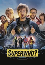 ดูหนังออนไลน์ฟรี Superwho (2021) ซูเปอร์ฮู ฮีโร่ ฮีรั่ว