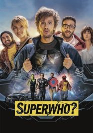 ดูหนังออนไลน์ฟรี Superwho (2021) ซูเปอร์ฮู ฮีโร่ ฮีรั่ว