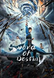 ดูหนังออนไลน์ฟรี Sword of Destiny (2021) ปรมาจารย์ช่างตีดาบ