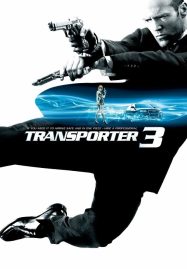 ดูหนังออนไลน์ The Transporter 3 (2008) เพชฌฆาต สัญชาติเทอร์โบ