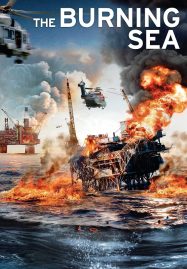 ดูหนังออนไลน์ฟรี The Burning Sea (2021) มหาวิบัติหายนะทะเลเพลิง