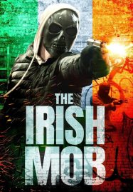 ดูหนังออนไลน์ฟรี The Irish Mob (2023)