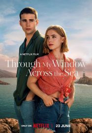 ดูหนังออนไลน์ฟรี Through My Window Across the Sea (2023) รักผ่านหน้าต่าง หัวใจข้ามทะเล