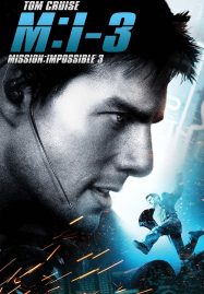 ดูหนังออนไลน์ฟรี Mission Impossible 3 (2006) มิชชั่น อิมพอสซิเบิ้ล ฝ่าปฏิบัติการสะท้านโลก 3