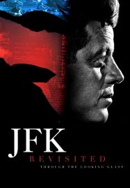 ดูหนังออนไลน์ฟรี JFK Revisited Through the Looking Glass (2021) เปิดแฟ้มลับ ใครฆ่าเจเอฟเค