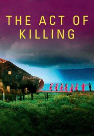 ดูหนังออนไลน์ฟรี The Act of Killing (2012) ฆาตกรรมจำแลง