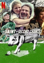 ดูหนังออนไลน์ฟรี The Saint of Second Chances (2023) พลังแห่งโอกาสครั้งที่สอง