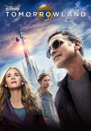 ดูหนังออนไลน์ฟรี Tomorrowland (2015) ผจญแดนอนาคต