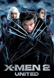 X-Men 2 United เอ็กซ์-เม็น ศึกมนุษย์พลังเหนือโลก 2  2003