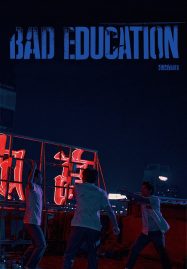 ดูหนังออนไลน์ Bad Education (2023) บทเรียน​ชั่ว