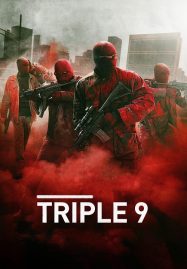 ดูหนังออนไลน์ฟรี Triple 9 (2016) ยกขบวนปล้น